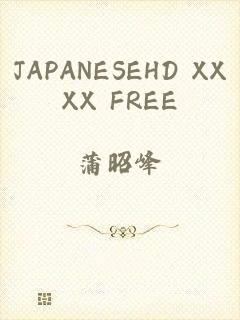 JAPANESEHD XXXX FREE